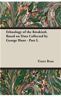 Ethnology of the Kwakiutl, Based on Data Collected by George Hunt - Part I.