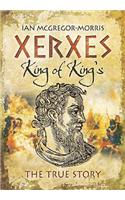 Xerxes: King of Kings
