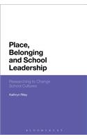Place, Belonging and School Leadership