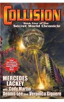 Collision: Book Four in the Secret World Chronicle