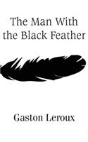 The Man With the Black Feather: (English)