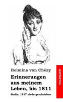 Erinnerungen aus meinem Leben, bis 1811