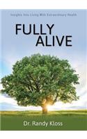 Fully Alive