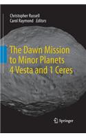 Dawn Mission to Minor Planets 4 Vesta and 1 Ceres