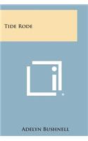 Tide Rode