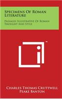 Specimens of Roman Literature: Passages Illustrative of Roman Thought and Style