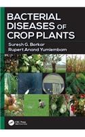 Bacterial Diseases of Crop Plants