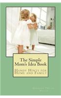 The Simple Mom's Idea Book