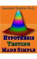 Hypothesis Testing Made Simple