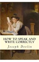 How to Speak and Write Correctly