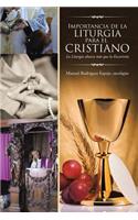 Importancia de la Liturgia para el cristiano