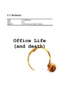 Office Life (and Death)