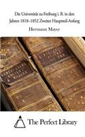 Die Universität zu Freiburg i. B. in den Jahren 1818-1852 Zweiter Hauptteil-Anfang