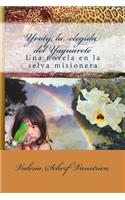 Yvoty, la elegida del Yaguareté