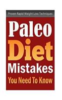 Paleo Diet Mistakes You Need To Know