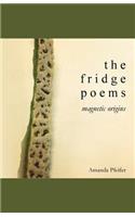 The Fridge Poems: Magnetic Origins