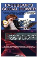 Facebook Social Power & Ruby Programming Professional Made Easy