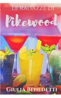 Le ragazze di Pikewood