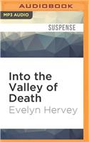 Into the Valley of Death