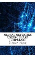 Neural Networks Using C Sharp Jump Start