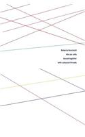 We are rafts bound together with coloured threads