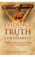 Evidence for the Truth of Christianity