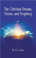 Christian Dreams, Visions, and Prophecy