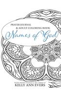 Names of God: Prayer Journal: Adult Coloring Book, Hand-Drawn Mandala Doodle Arts, Series 3F