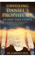 Unveiling Daniel's Prophecies of End-Time Events
