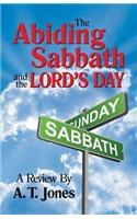 The Abiding Sabbath and the Lord's Day