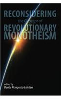 Reconsidering the Concept of Revolutionary Monotheism