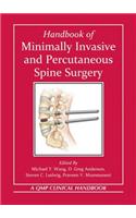 Handbook of Minimally Invasive and Percutaneous Spine Surgery