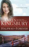 Halfway to Forever: Book 3 in the Forever Faithful Series