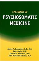 Casebook of Psychosomatic Medicine