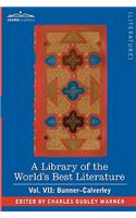 A Library of the World's Best Literature - Ancient and Modern - Vol. VII (Forty-Five Volumes); Bunner - Calverley: (English)