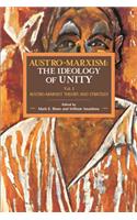 Austro-Marxism: The Ideology of Unity