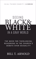 Seeing Black and White in a Gray World