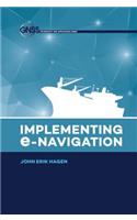 Implementing E-Navigation