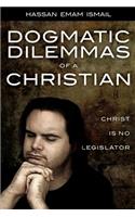 Dogmatic Dilemmas of a Christian