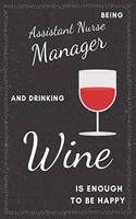 Assistant Nurse Manager & Drinking Wine Notebook