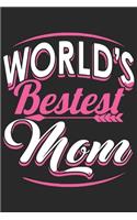 Worlds bestest mom