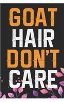 Goat Hair Don't Care