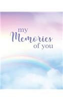 My Memories of You: A Simple Lined Journal for Memory Keeping After a Loss