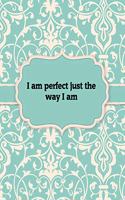 I am Perfect Just the Way I am, Notebook