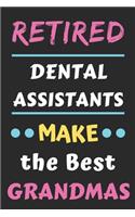 Retired Dental Assistants Make The Best Grandmas