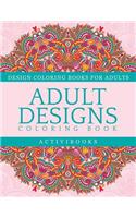 Adult Designs Coloring Book - Design Coloring Books For Adults