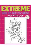 Extreme Dot to Dot for Girls Activity Book