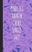 Miracles Happen Every Day: 6" x 9" Blank Lined Writing Journal Notebook With Christian Themed Cover - Wide Ruled Notebook 120 Pages