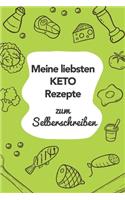 Meine liebsten Keto Rezepte zum Selberschreiben