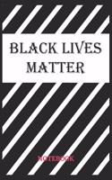 BLACK LIVES MATTER Notebook
